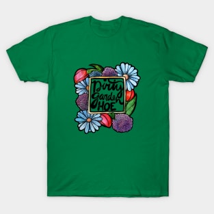 Dirty Garden HOE T-Shirt